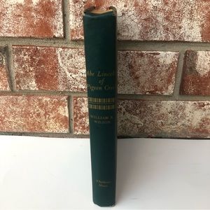 Abe Lincoln of Pigeon Creek William E Wilson Vintage Hardcover 1949 Abraham